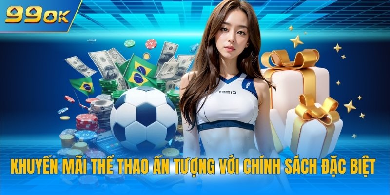 Khuyến mãi thể thao ấn tượng với chính sách đặc biệt